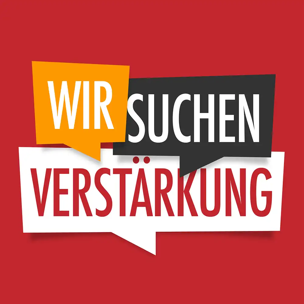 Wir suchen Verstärkung